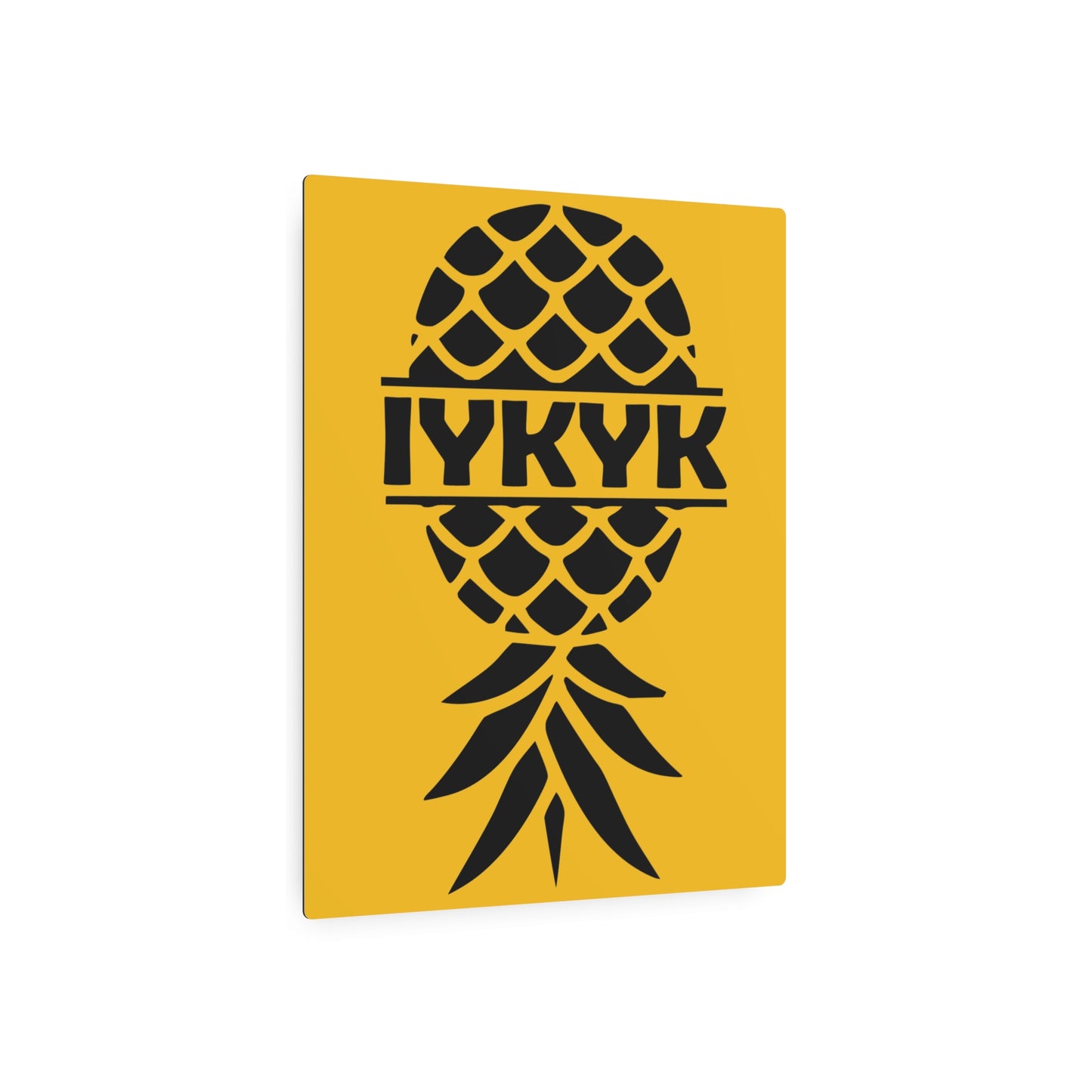 Funny IYKYK Pineapple Metal Art Sign for Home Decor