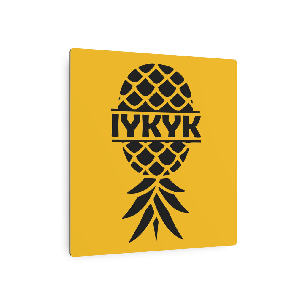 Funny IYKYK Pineapple Metal Art Sign for Home Decor