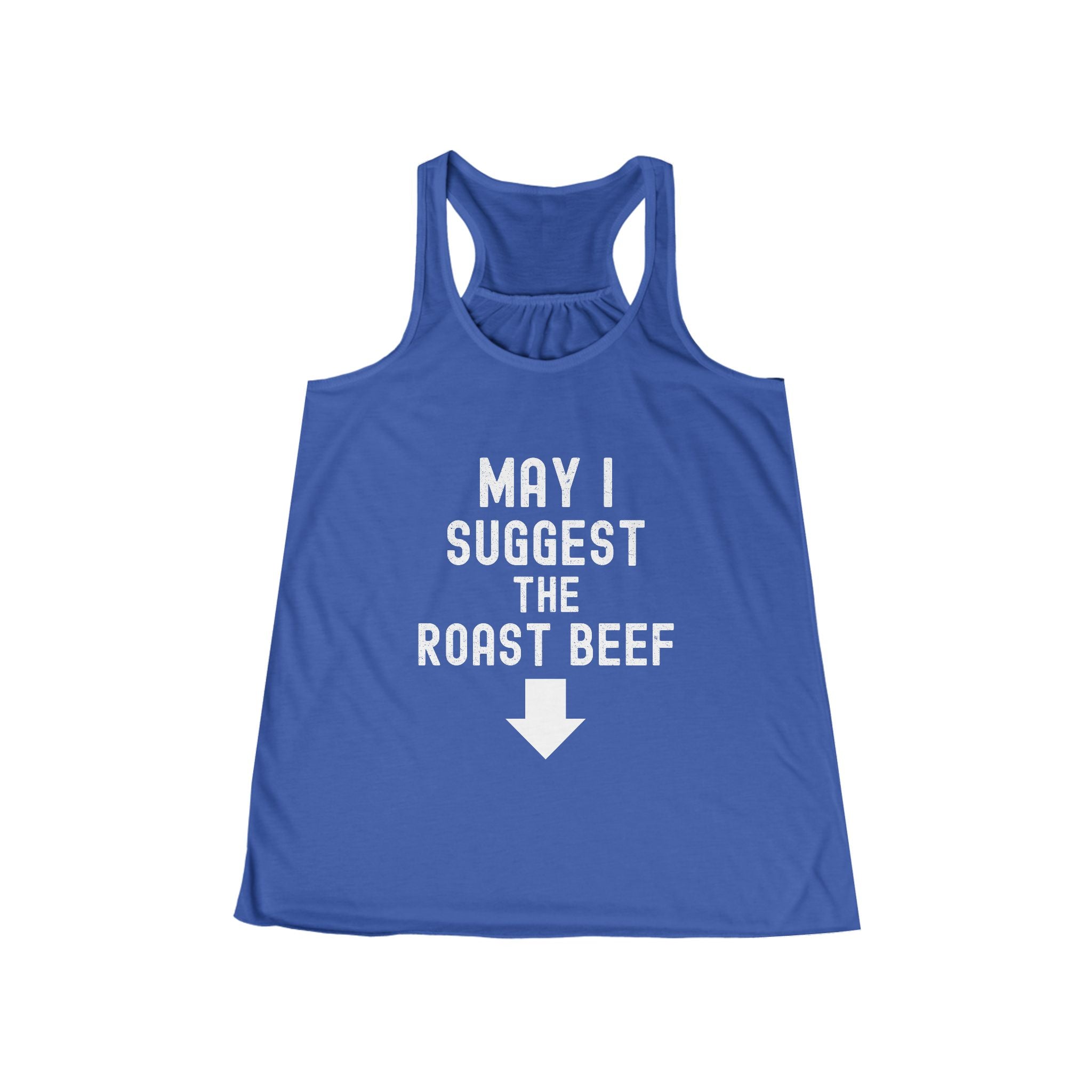 Funny Women's Flowy Racerback Tank - 'May I Suggest The Roast Beef'