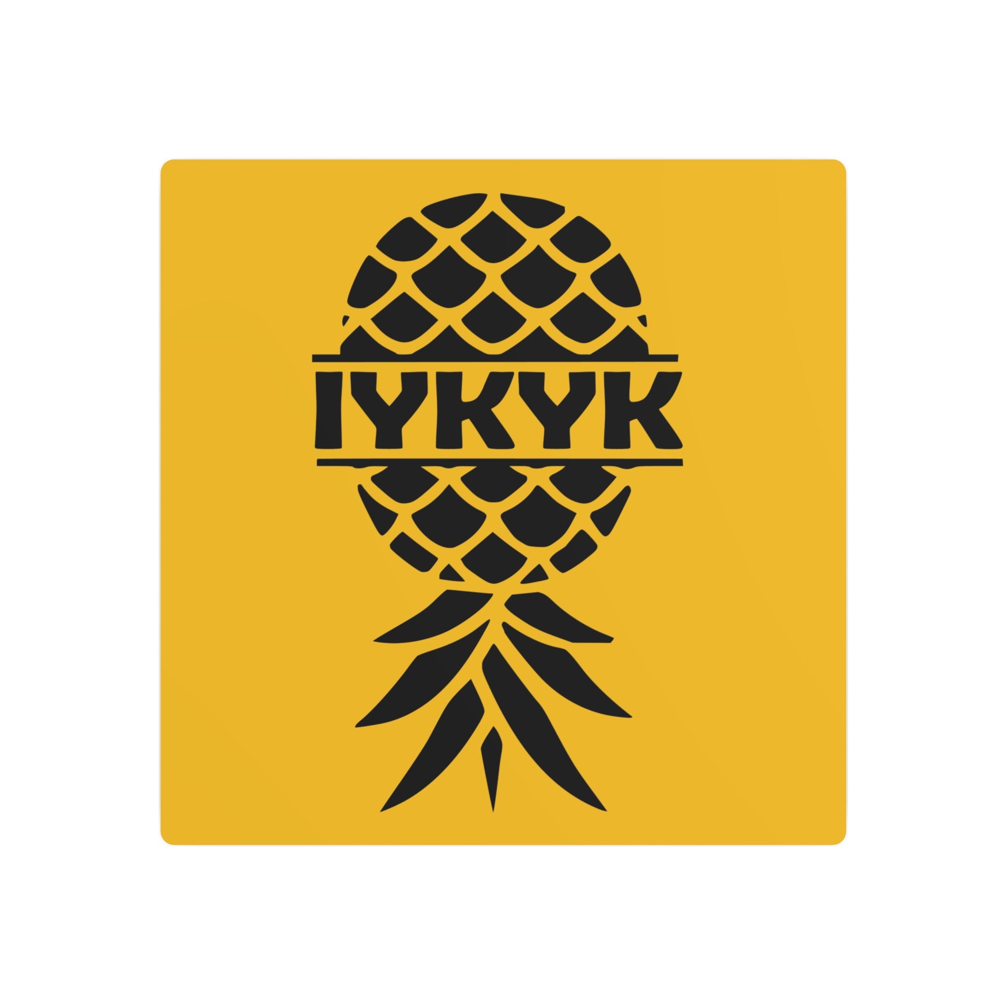 Funny IYKYK Pineapple Metal Art Sign for Home Decor