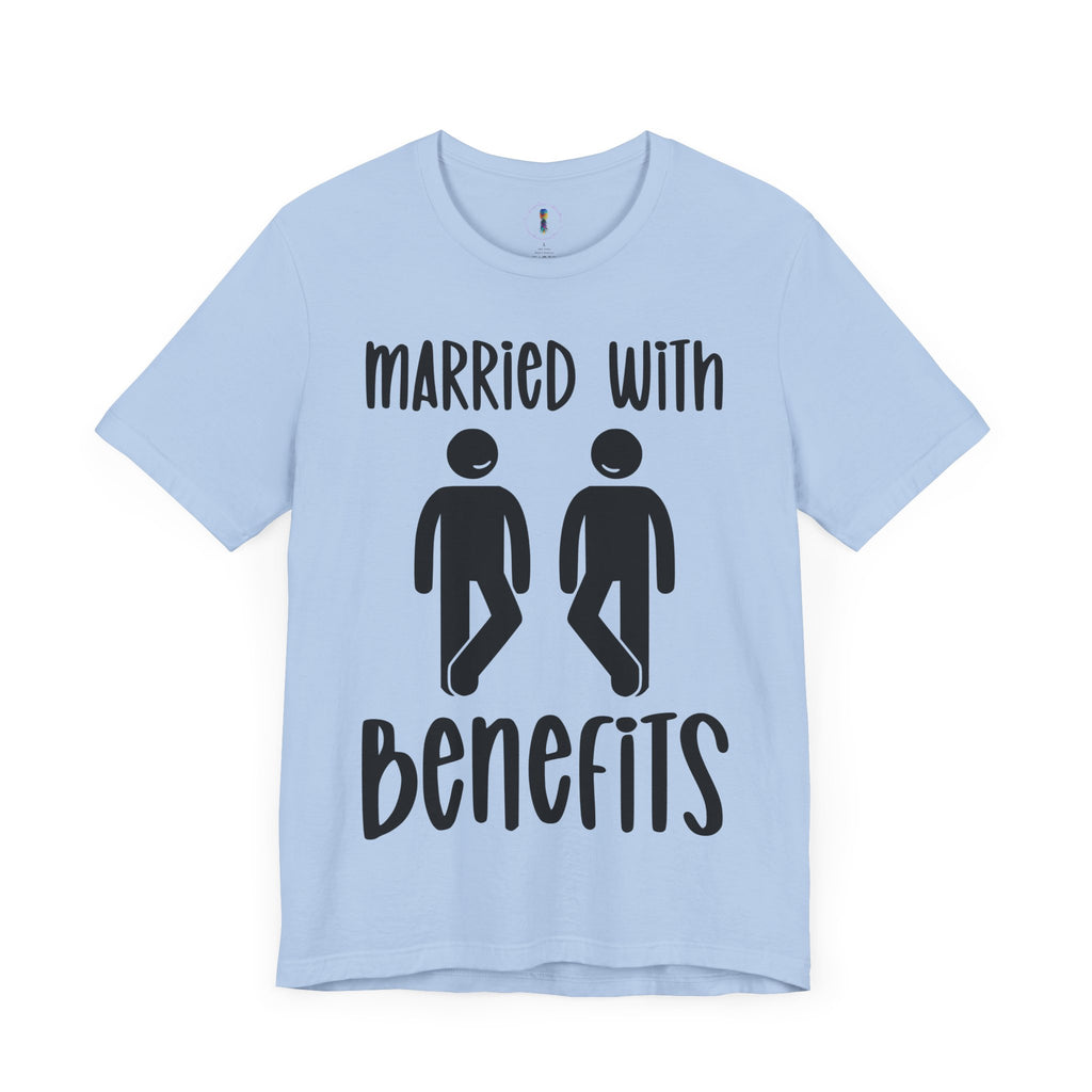 Funny 'Married with Benefits' Unisex Jersey Tee - Perfect for Couples & Anniversaries