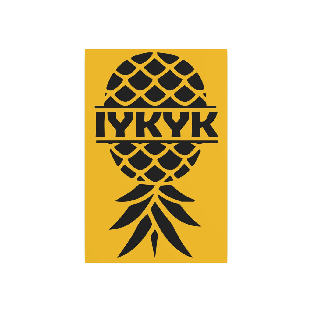 Funny IYKYK Pineapple Metal Art Sign for Home Decor