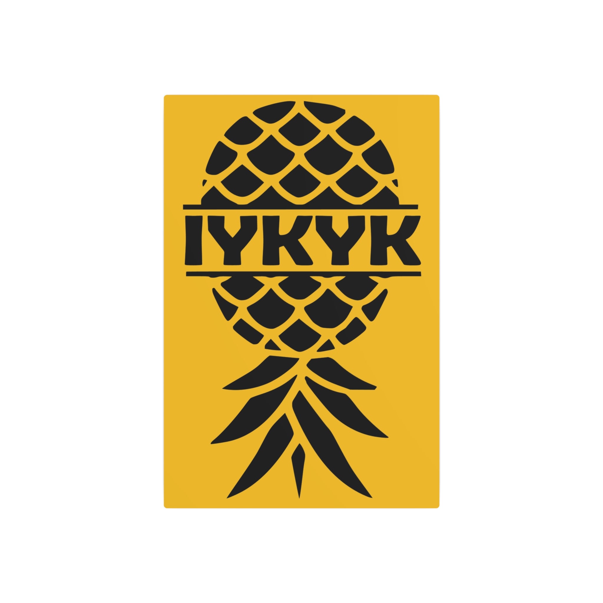 Funny IYKYK Pineapple Metal Art Sign for Home Decor