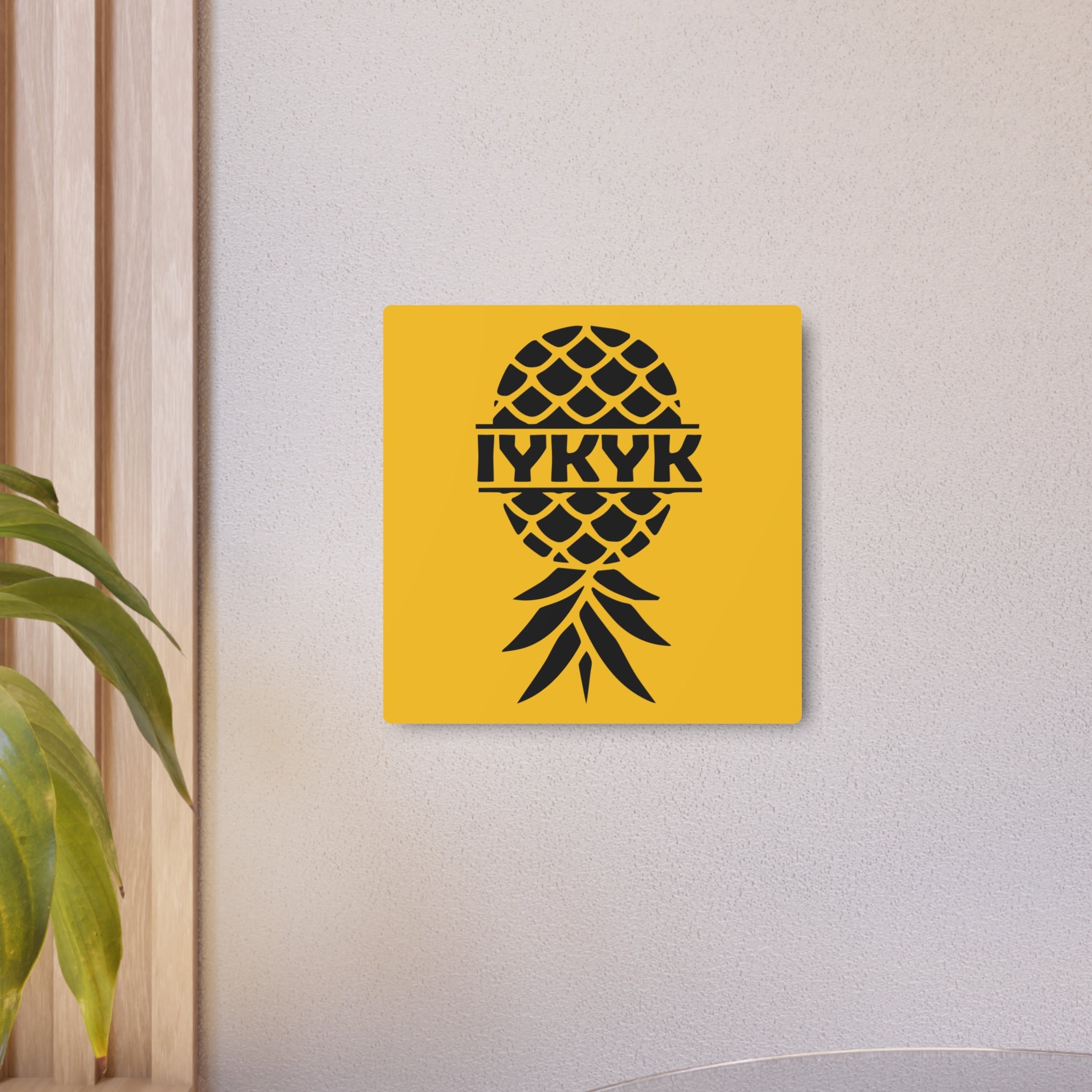 Funny IYKYK Pineapple Metal Art Sign for Home Decor