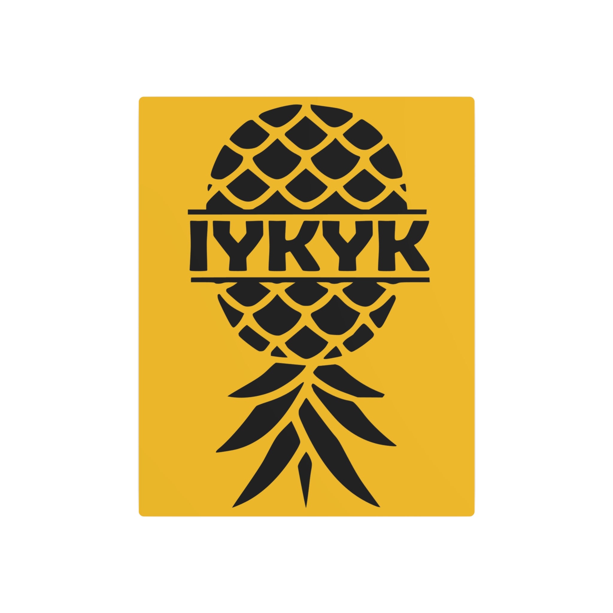 Funny IYKYK Pineapple Metal Art Sign for Home Decor