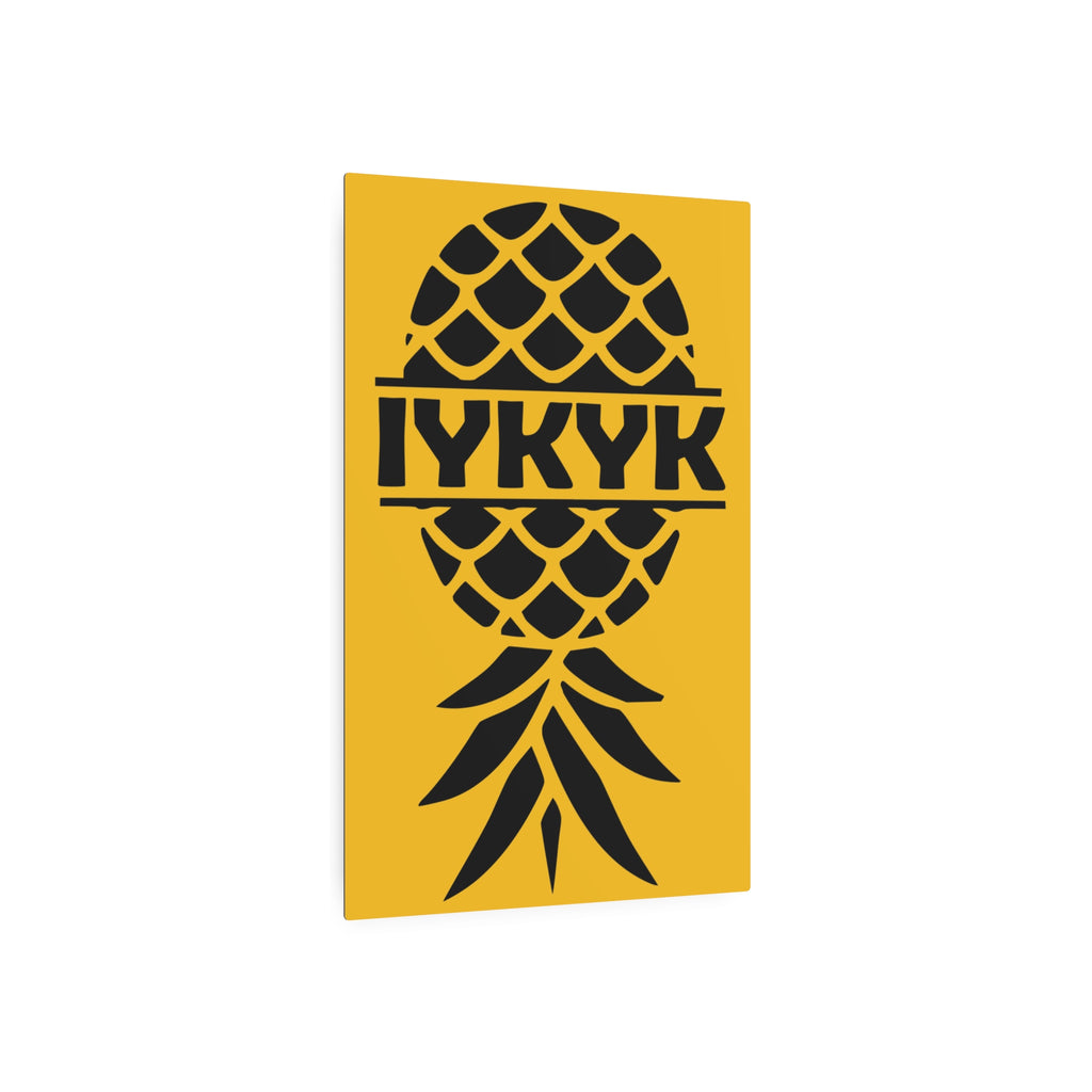 Funny IYKYK Pineapple Metal Art Sign for Home Decor