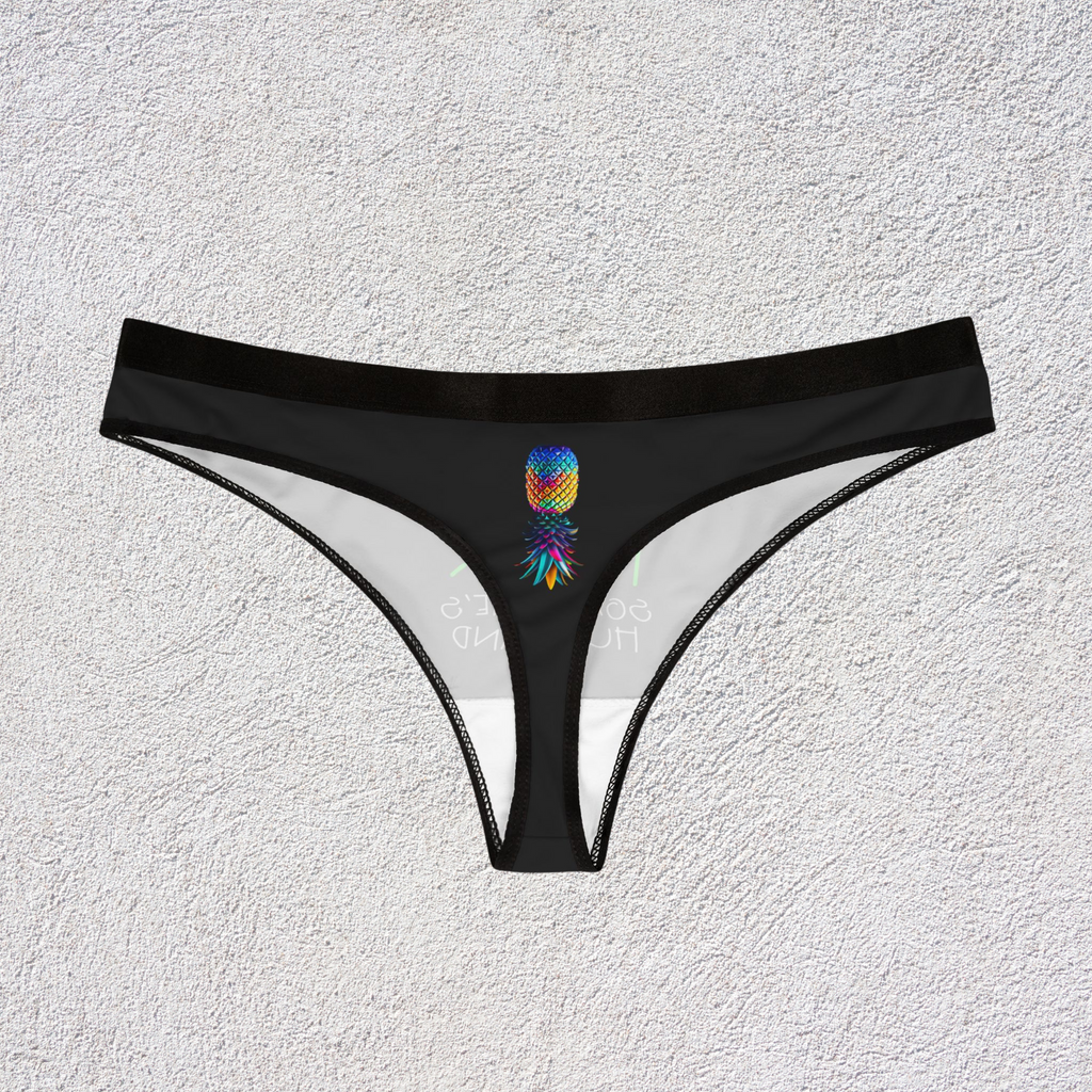 Funny Women's Thongs - "I'm Here to F*** Someone's Husband" & Colorful Pineapple Design
