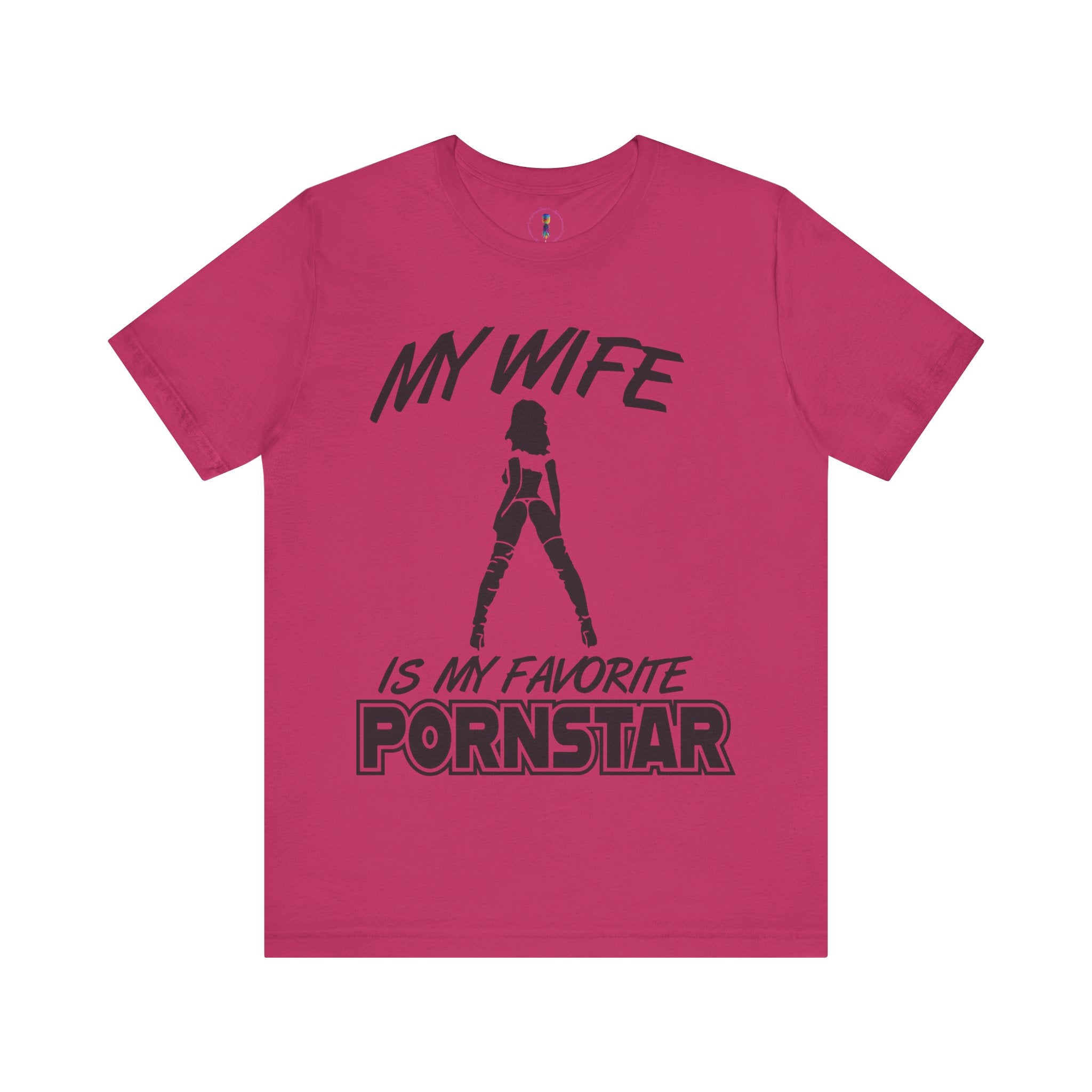Funny Unisex Jersey Tee - "My Wife is My Favorite Pornstar"
