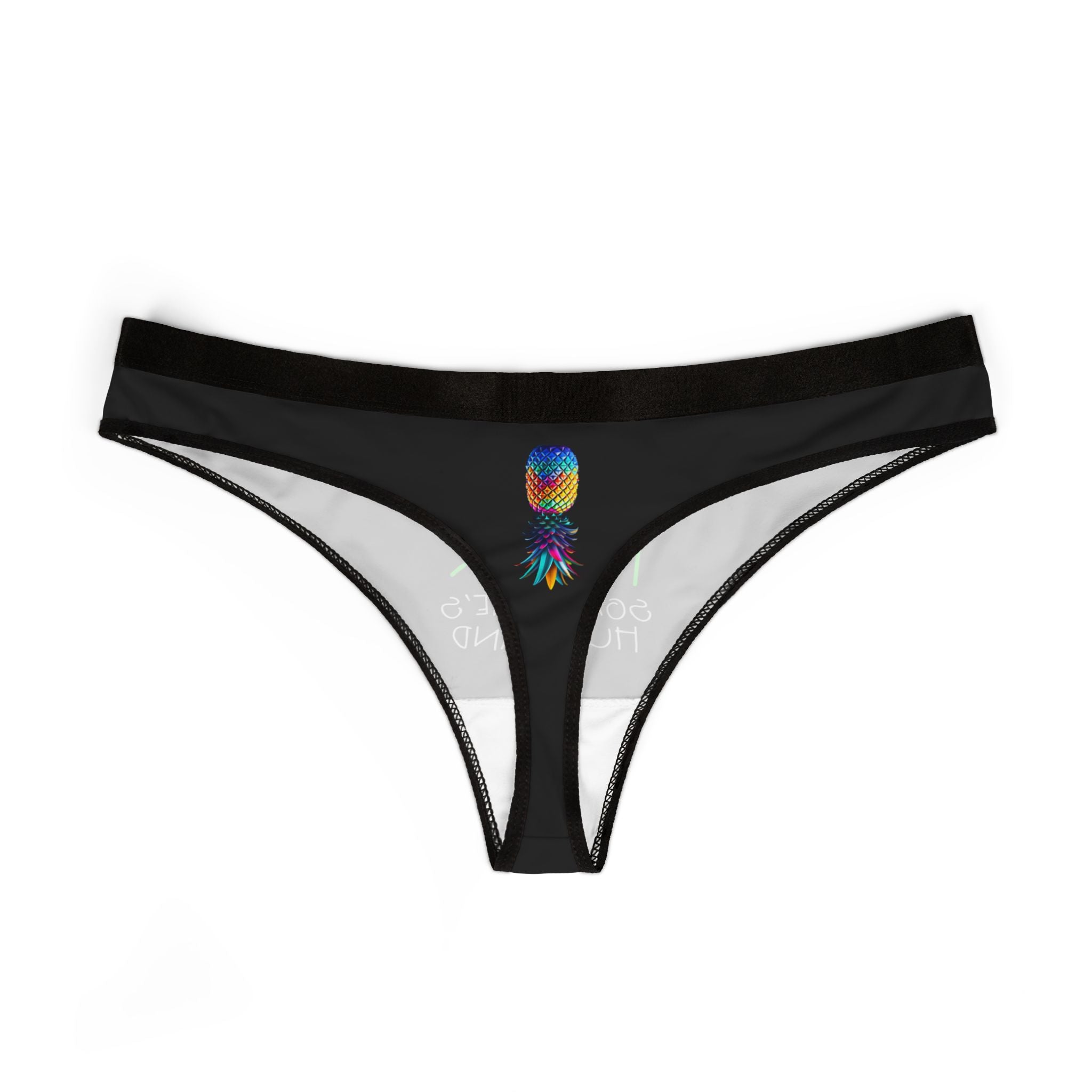 Funny Women's Thongs - "I'm Here to F*** Someone's Husband" & Colorful Pineapple Design
