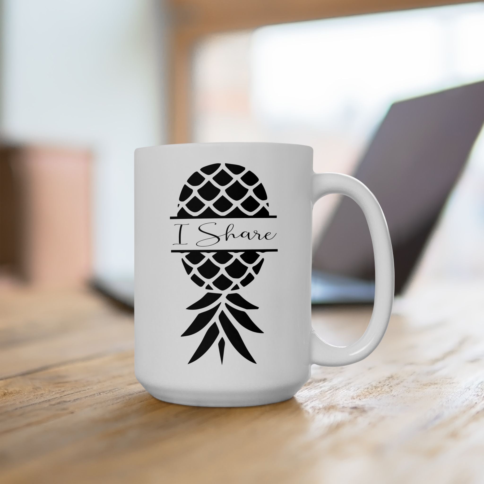 "I Share Upside-Down Pineapple" Ceramic Coffee Mug - 11oz & 15oz - Perfect Gift for Friends & Family