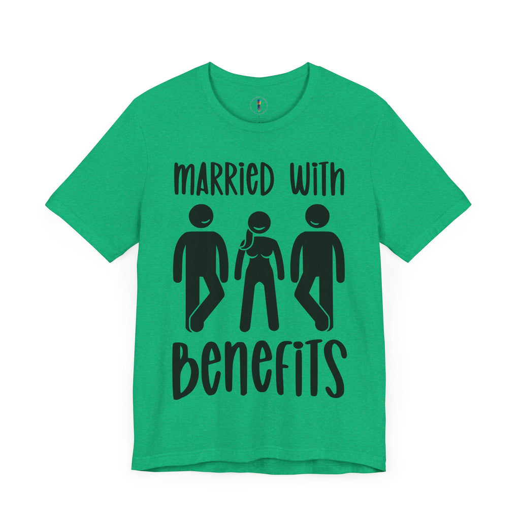 Funny Married with Benefits Unisex Tee - Casual Gift for Newlyweds