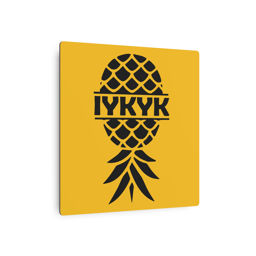 Funny IYKYK Pineapple Metal Art Sign for Home Decor