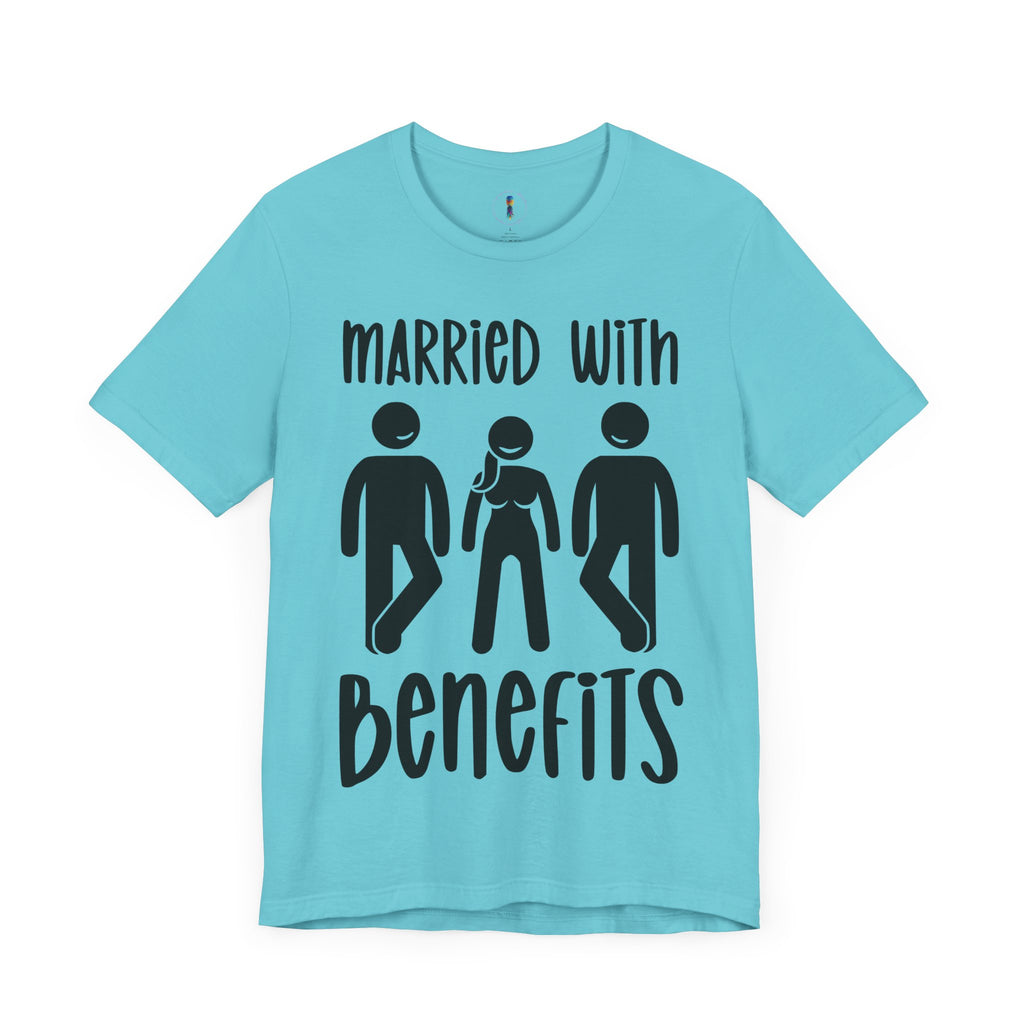 Funny Married with Benefits Unisex Tee - Casual Gift for Newlyweds