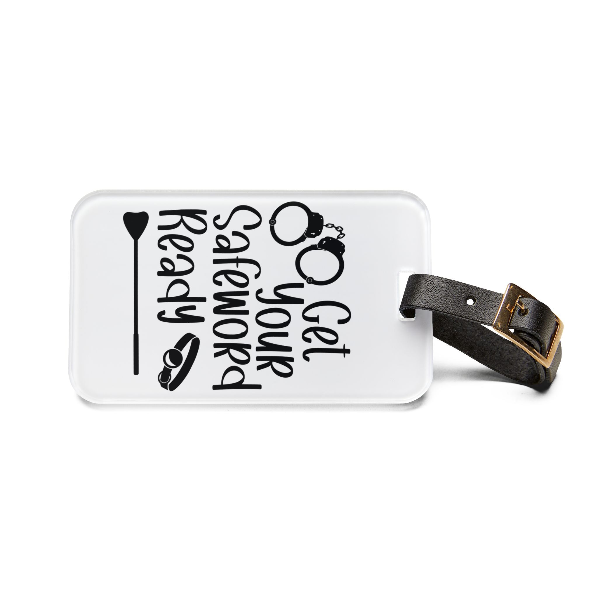 Playful Luggage Tag - 'Get Your Safeword Ready' Travel Accessory