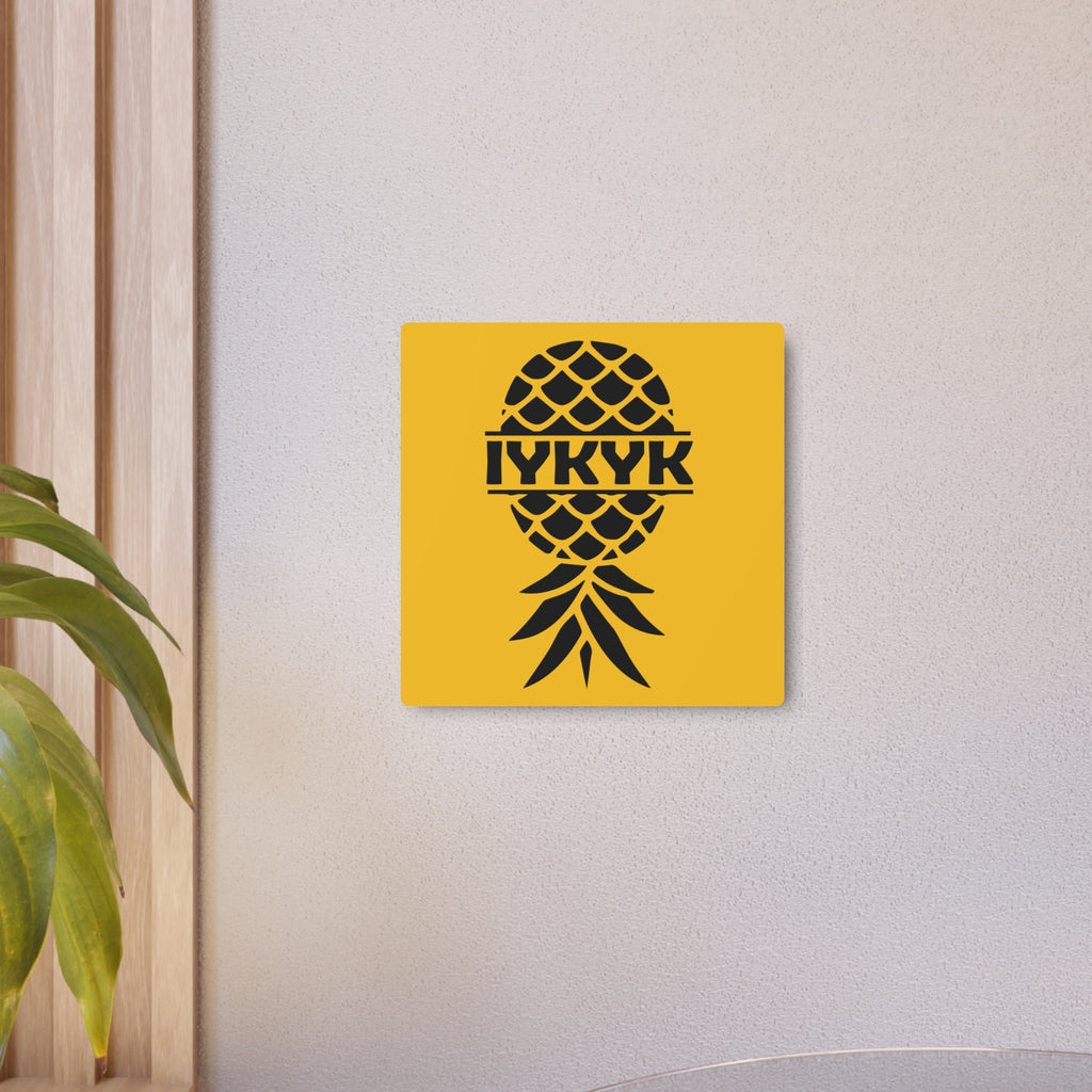 Funny IYKYK Pineapple Metal Art Sign for Home Decor