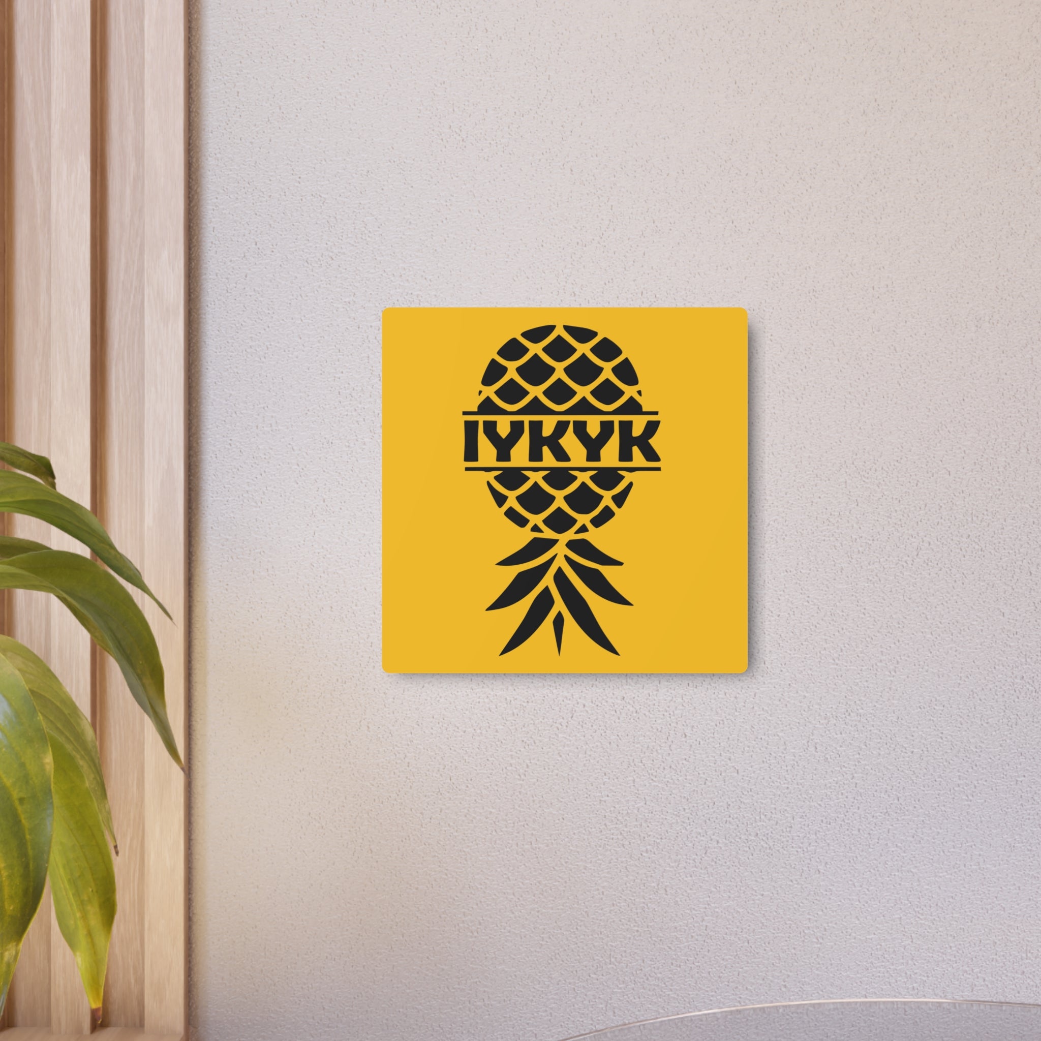 Funny IYKYK Pineapple Metal Art Sign for Home Decor
