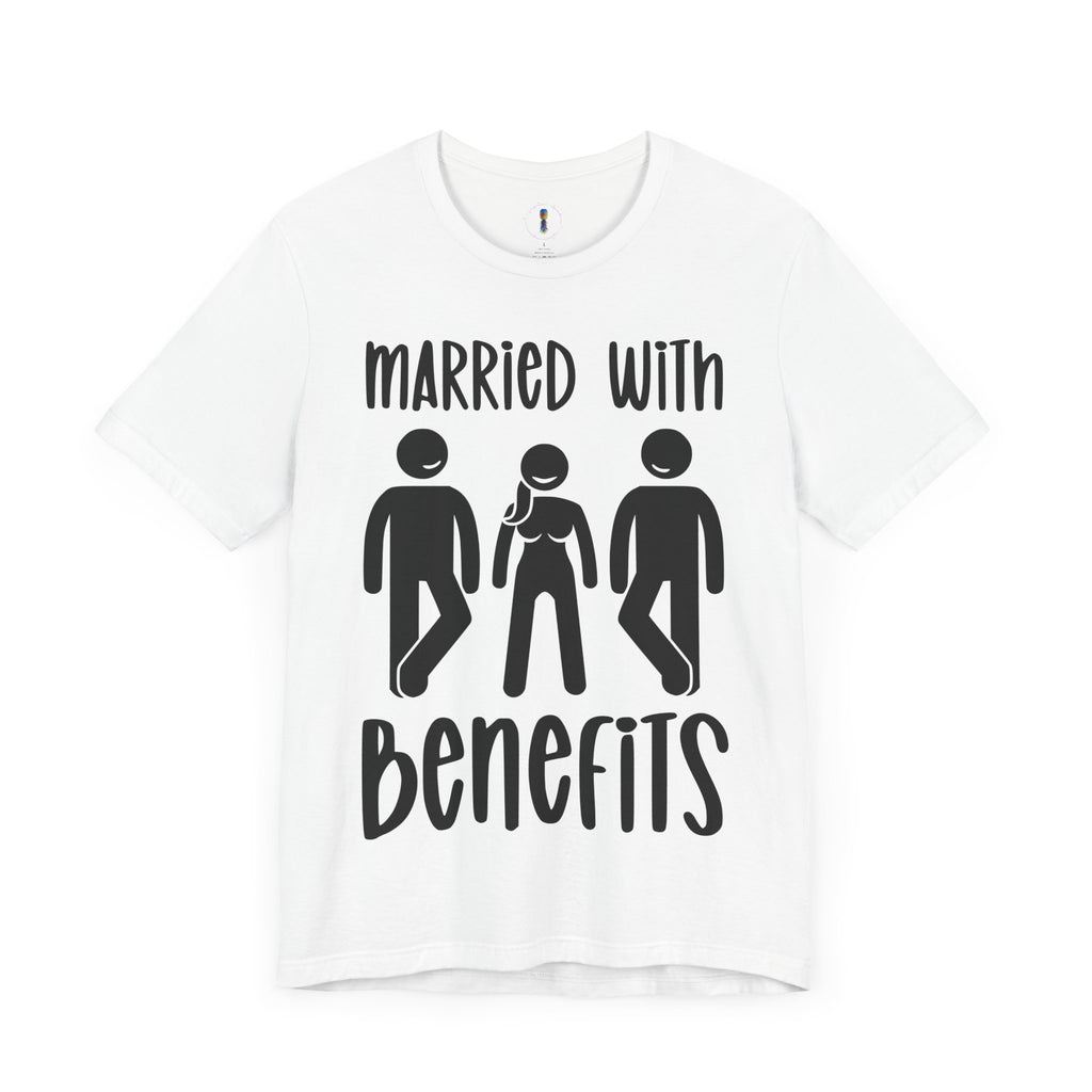 Funny Married with Benefits Unisex Tee - Casual Gift for Newlyweds