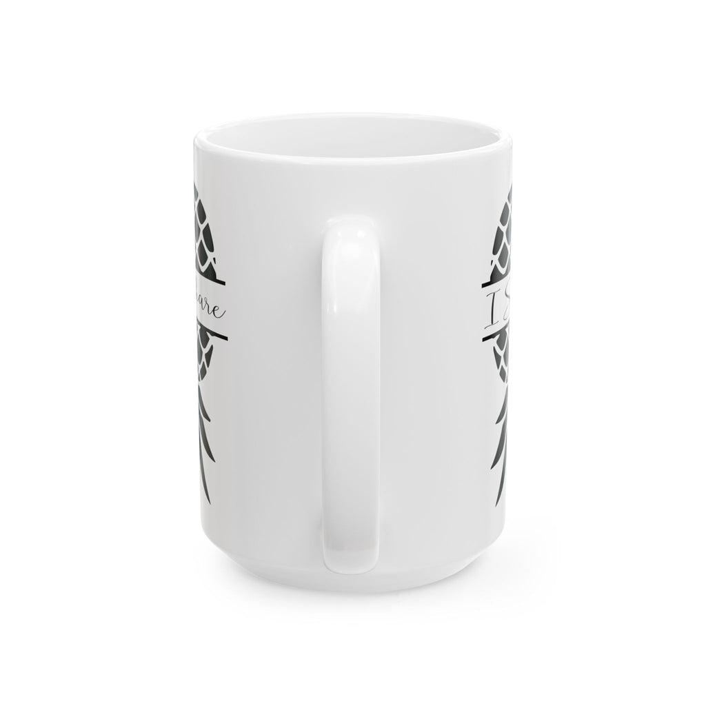 "I Share Upside-Down Pineapple" Ceramic Coffee Mug - 11oz & 15oz - Perfect Gift for Friends & Family
