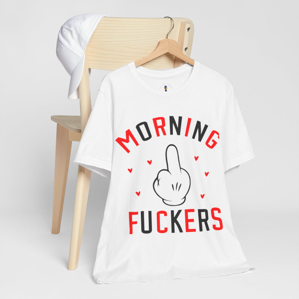 Funny Morning Graphic Tee - Unisex Jersey Short Sleeve Shirt