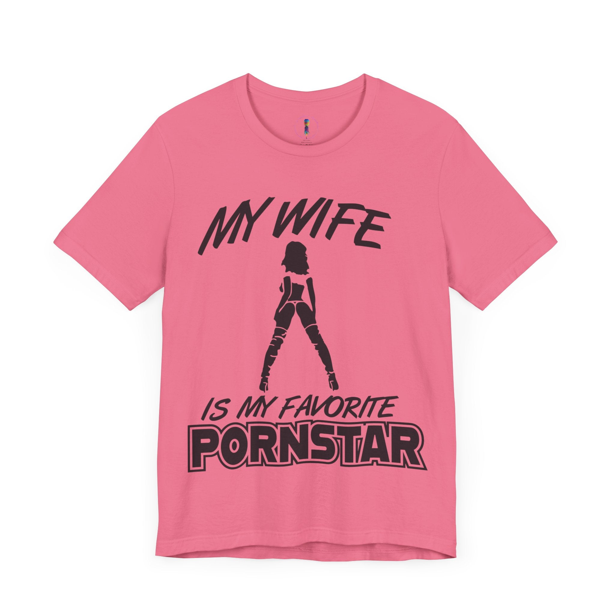 Funny Unisex Jersey Tee - "My Wife is My Favorite Pornstar"
