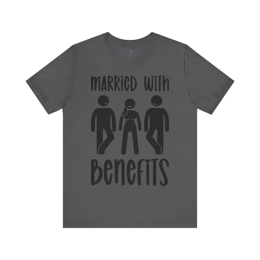 Funny Married with Benefits Unisex Tee - Casual Gift for Newlyweds