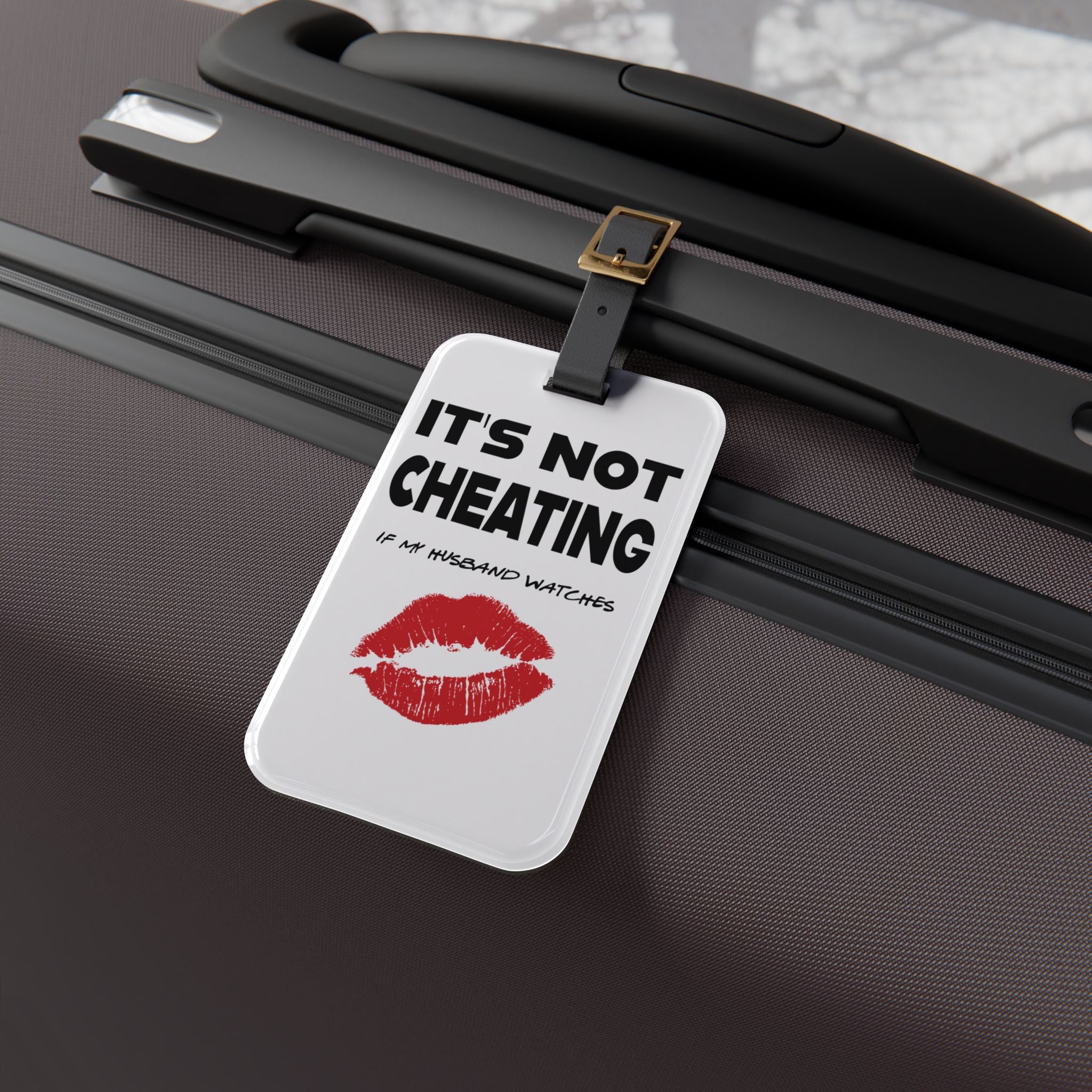 Humorous Luggage Tag - "It's Not Cheating If My Husband Watches" - Perfect Travel Accessory for Couples
