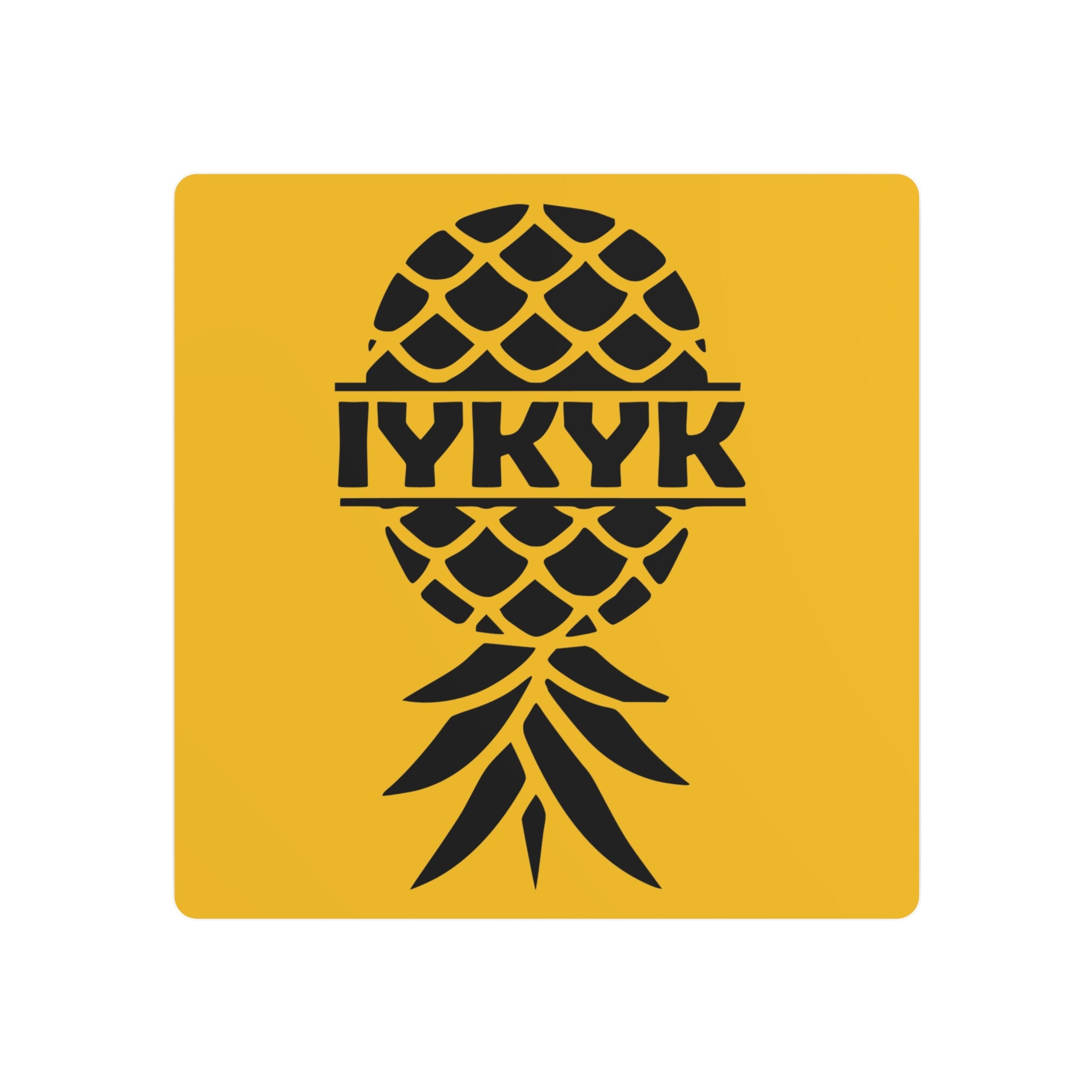 Funny IYKYK Pineapple Metal Art Sign for Home Decor