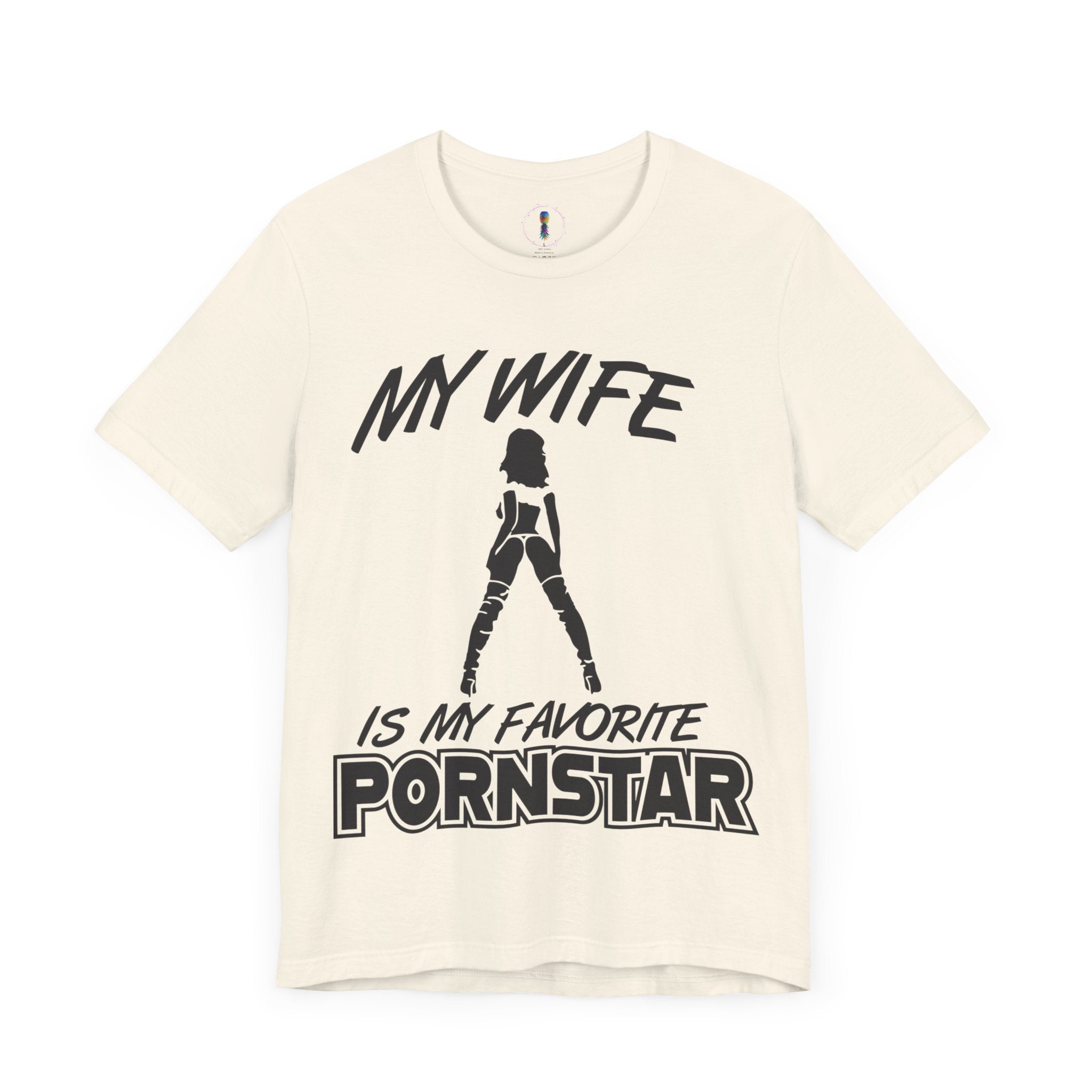 Funny Unisex Jersey Tee - "My Wife is My Favorite Pornstar"