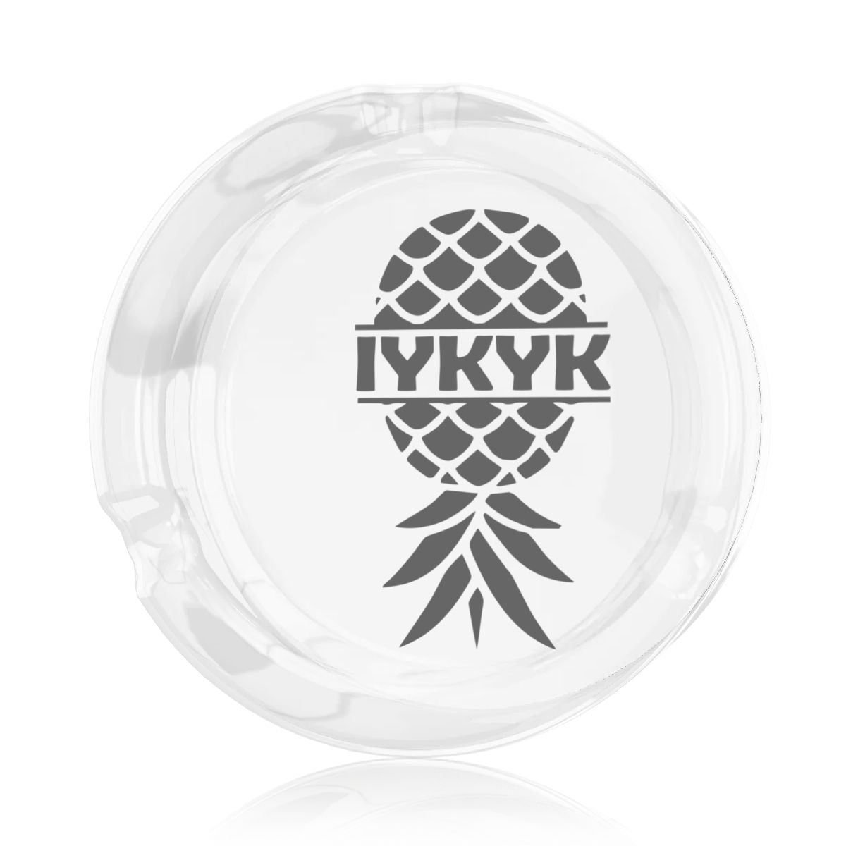 IYKYK Round Glass Ashtray